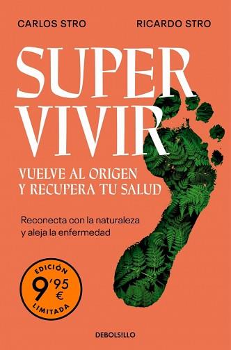 SUPERVIVIR. VUELVE AL ORIGEN Y RECUPERA TU SALUD (EDICIÓN LIMITADA) | 9788466389082 | STRO, CARLOS/STRO, RICARDO | Llibreria L'Illa - Llibreria Online de Mollet - Comprar llibres online