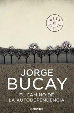 CAMINO DE LA AUTODEPENDENCIA, EL (N.EDIC | 9788483461105 | BUCAY, JORGE