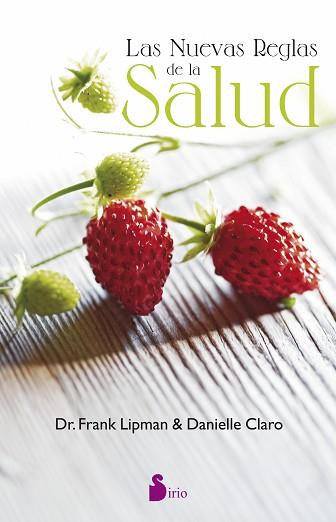 NUEVAS REGLAS DE LA SALUD, LAS | 9788416579174 | LIPMAN-CLARO, DR.FRANK-DANIELLE | Llibreria L'Illa - Llibreria Online de Mollet - Comprar llibres online