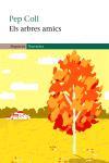 ARBRES AMICS, ELS | 9788497870481 | COLL, PEP | Llibreria L'Illa - Llibreria Online de Mollet - Comprar llibres online