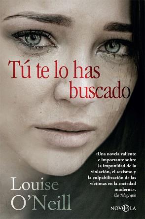 TÚ TE LO HAS BUSCADO | 9788491647416 | O'NEILL, LOUISE | Llibreria L'Illa - Llibreria Online de Mollet - Comprar llibres online