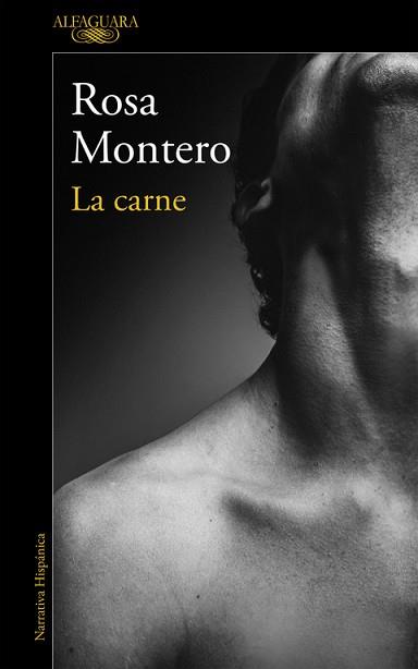 CARNE, LA | 9788420426198 | MONTERO, ROSA | Llibreria L'Illa - Llibreria Online de Mollet - Comprar llibres online