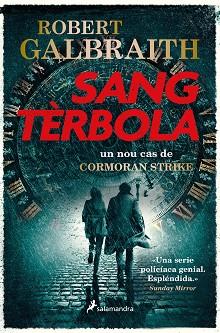 SANG TÈRBOLA | 9788418363740 | GALBRAITH, ROBERT | Llibreria L'Illa - Llibreria Online de Mollet - Comprar llibres online