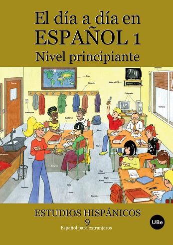 DIA A DIA EN ESPAÑOL 1, EL | 9788447533633 | MIÑANO LÓPEZ, JULIA/LÓPEZ RIPOLL, SÍLVIA/ESPAÑOL GIRALT, MIREIA/GINER GUIX, SUSANA/ÁLVAREZ RAMOS, DÁ