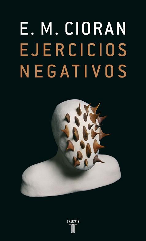 EJERCICIOS NEGATIVOS : MARGINALIA AL BREVIARIO DE PODREDUMBR | 9788430606429 | CIORAN, E. M. (1911-1995) | Llibreria L'Illa - Llibreria Online de Mollet - Comprar llibres online