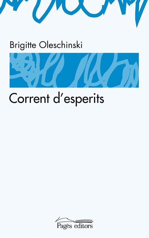 CORRENT D'ESPERITS | 9788497796323 | OLESCHINSKI, BRIGITTE | Llibreria L'Illa - Llibreria Online de Mollet - Comprar llibres online