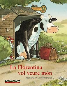 FLORENTINA VOL VEURE MÓN, LA | 9788448931292 | STEFFENSMEIER, ALEXANDER | Llibreria L'Illa - Llibreria Online de Mollet - Comprar llibres online