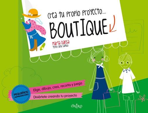 CREA TU PROPIO PROYECTO... BOUTIQUE | 9788497546799 | DANSA, MARTA  | Llibreria L'Illa - Llibreria Online de Mollet - Comprar llibres online