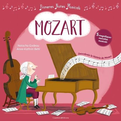 MOZART | 9788490346839 | GODEAU, NATACHA/BEHL, ANNE-KATHRIN | Llibreria L'Illa - Llibreria Online de Mollet - Comprar llibres online