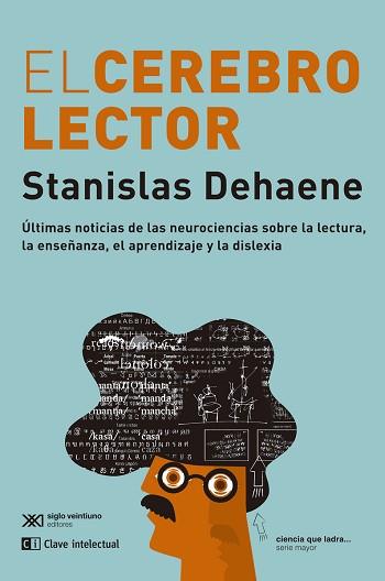 CEREBRO LECTOR, EL | 9788412533644 | DEHAENE, STANISLAS | Llibreria L'Illa - Llibreria Online de Mollet - Comprar llibres online