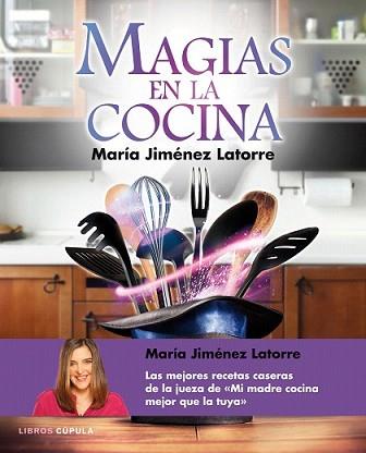 MAGIAS EN LA COCINA | 9788448021405 | JIMÉNEZ LATORRE, MARIA