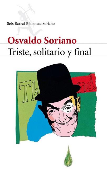 TRISTE SOLITARIO Y FINAL | 9788432212864 | SORIANO, OSVALDO | Llibreria L'Illa - Llibreria Online de Mollet - Comprar llibres online