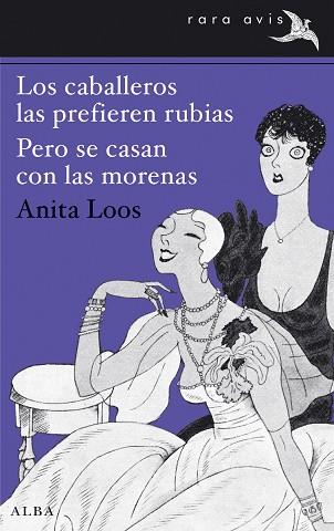 CABALLEROS LAS PREFIEREN RUBIAS  PERO SE CASAN CON LAS MORENAS, LOS | 9788490650042 | LOOS, ANITA