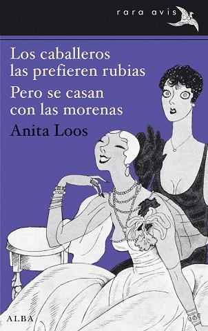 CABALLEROS LAS PREFIEREN RUBIAS  PERO SE CASAN CON LAS MORENAS, LOS | 9788490650042 | LOOS, ANITA | Llibreria L'Illa - Llibreria Online de Mollet - Comprar llibres online