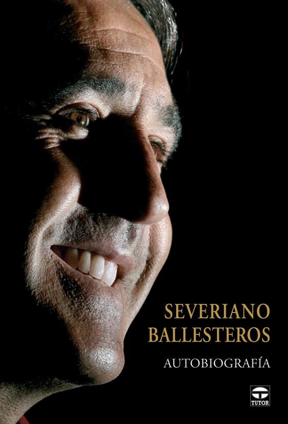 SEVERIANO BALLESTEROS : AUTOBIOGRAFIA | 9788479026929 | BALLESTEROS, SEVERIANO (1957- ) | Llibreria L'Illa - Llibreria Online de Mollet - Comprar llibres online