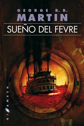 SUEÑO DEL FEVRE, EL | 9788496208698 | MARTIN, GEORGE R.R.