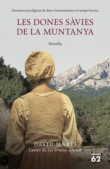 DONES SÀVIES DE LA MUNTANYA, LES | 9788429771473 | MARTÍ MARTÍNEZ, DAVID | Llibreria L'Illa - Llibreria Online de Mollet - Comprar llibres online