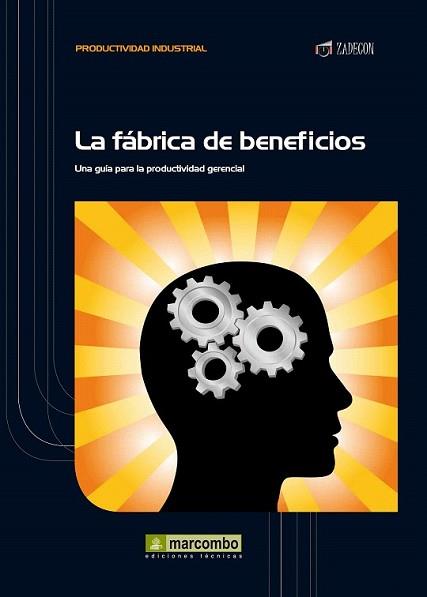 FÁBRICA DE BENEFICIOS, LA | 9788426717603 | CRUELLES RUIZ, JOSÉ AGUSTÍN | Llibreria L'Illa - Llibreria Online de Mollet - Comprar llibres online