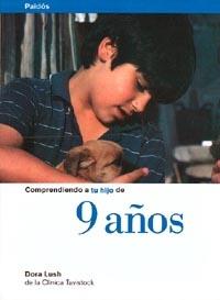COMPRENDIENDO A TU HIJO DE 9 AÑOS | 9788449304552