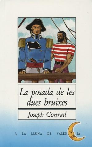 POSADA DE LES DUES BRUIXES, LA | 9788476601549 | CONRAD, JOSEPH | Llibreria L'Illa - Llibreria Online de Mollet - Comprar llibres online