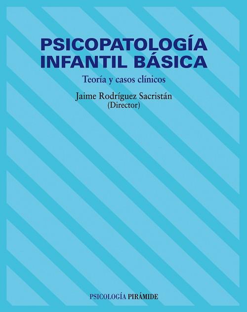 PSICOPATOLOGIA INFANTIL BASICA - TEORIA Y CASOS | 9788436814958 | MERIDA, JUAN ANTONIO | Llibreria L'Illa - Llibreria Online de Mollet - Comprar llibres online