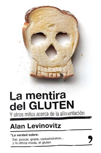 MENTIRA DEL GLUTEN, LA | 9788499985442 | LEVINOVITZ, ALAN
