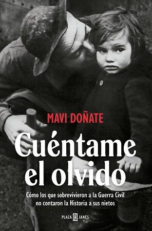 CUÉNTAME EL OLVIDO | 9788401037375 | DOÑATE, MAVI | Llibreria L'Illa - Llibreria Online de Mollet - Comprar llibres online