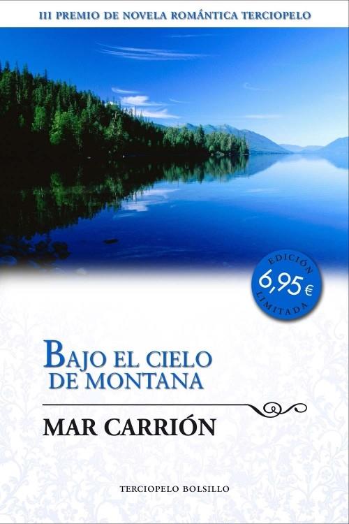 BAJO EL CIELO DE MONTANA | 9788492617876 | CARRIÓN, MAR | Llibreria L'Illa - Llibreria Online de Mollet - Comprar llibres online