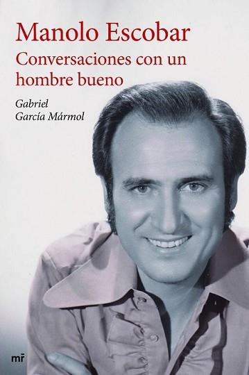 CONVERSACIONES CON UN HOMBRE BUENO | 9788427041332 | GARCÍA MÁRMOL, GABRIEL