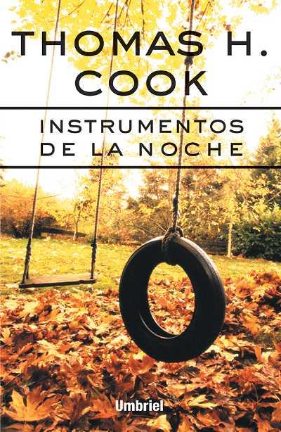 INSTRUMENTOS DE LA NOCHE | 9788495618139 | COOK, THOMAS H.