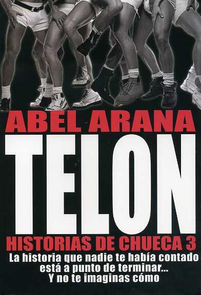 TELON HISTORIAS DE CHUECA 3 | 9788492813308 | ARANA, ABEL