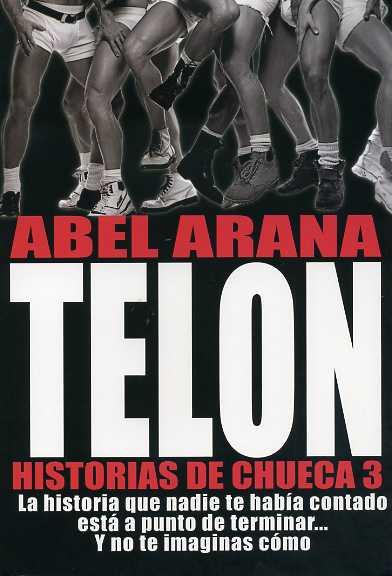 TELON HISTORIAS DE CHUECA 3 | 9788492813308 | ARANA, ABEL | Llibreria L'Illa - Llibreria Online de Mollet - Comprar llibres online
