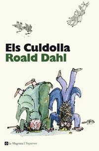 CULDOLLA, ELS | 9788482649900 | DAHL, ROALD | Llibreria L'Illa - Llibreria Online de Mollet - Comprar llibres online