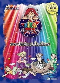 KIKA SUPERBRUJA REVOLUCIONA LA CLASE (ED. COLOR) | 9788421686621 | KNISTER | Llibreria L'Illa - Llibreria Online de Mollet - Comprar llibres online