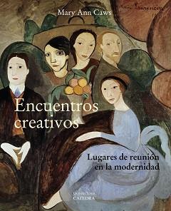 ENCUENTROS CREATIVOS | 9788437642574 | CAWS, MARY ANN | Llibreria L'Illa - Llibreria Online de Mollet - Comprar llibres online