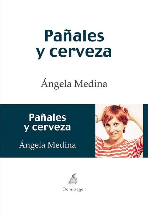 PAÑALES Y CERVEZA | 9788492719327 | MEDINA, ANGELES