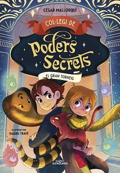 COL·LEGI DE PODERS SECRETS 4 - EL GRAN TORNEIG | 9788419507464 | MALLORQUÍ, CÉSAR | Llibreria L'Illa - Llibreria Online de Mollet - Comprar llibres online