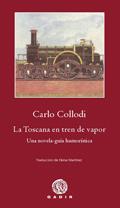 VIAJE EN TREN POR TOSCANA | 9788496974951 | COLLODI, CARLO | Llibreria L'Illa - Llibreria Online de Mollet - Comprar llibres online