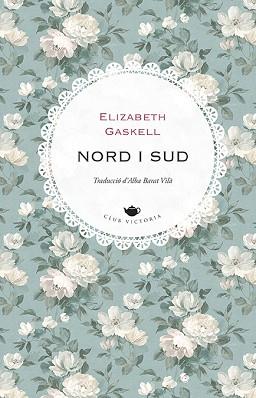 NORD I SUD | 9788418908972 | GASKELL, ELIZABETH | Llibreria L'Illa - Llibreria Online de Mollet - Comprar llibres online