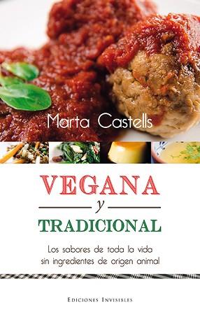 VEGANA Y TRADICIONAL | 9788494561337 | CASTELLS RECASENS, MARTA | Llibreria L'Illa - Llibreria Online de Mollet - Comprar llibres online