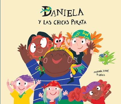 DANIELA Y LAS CHICAS PIRATA | 9788417673260 | ISERN, SUSANNA | Llibreria L'Illa - Llibreria Online de Mollet - Comprar llibres online