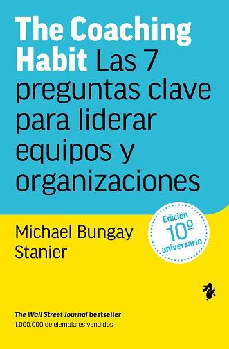 THE COACHING HABIT | 9791387936280 | BUNGAY STANIER, MICHAEL | Llibreria L'Illa - Llibreria Online de Mollet - Comprar llibres online