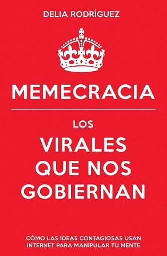 MEMECRACIA | 9788498752915 | RODRÍGUEZ, DELIA | Llibreria L'Illa - Llibreria Online de Mollet - Comprar llibres online