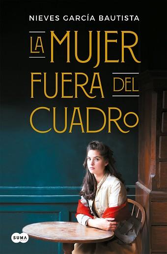MUJER FUERA DEL CUADRO, LA | 9788491292128 | GARCÍA BAUTISTA, NIEVES