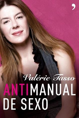 ANTIMANUAL DE SEXO | 9788484606918 | TASSO, VALERIE | Llibreria L'Illa - Llibreria Online de Mollet - Comprar llibres online