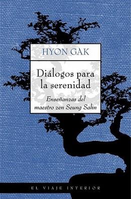 DIALOGOS PARA LA SERENIDAD | 9788497544429 | HYON, GAK