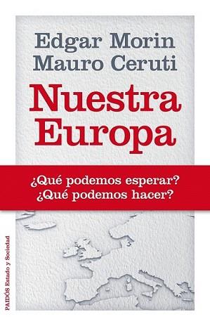 NUESTRA EUROPA | 9788449329074 | MORIN, EDGAR / MAURO CERUTI