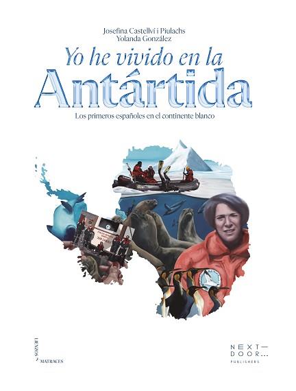 YO HE VIVIDO EN LA ANTÁRTIDA | 9788412630046 | CASTELLVÍ, JOSEFINA | Llibreria L'Illa - Llibreria Online de Mollet - Comprar llibres online