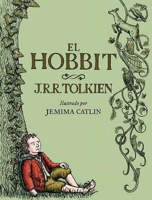 HOBBIT ILUSTRADO POR JEMIMA CATLIN, EL | 9788445001516 | TOLKIEN, J.R.R. / JEMIMA CATLIN