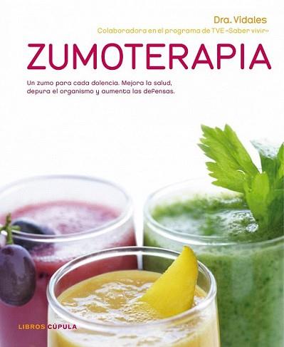 ZUMOTERAPIA | 9788448067700 | DOCTORA VIDALES | Llibreria L'Illa - Llibreria Online de Mollet - Comprar llibres online